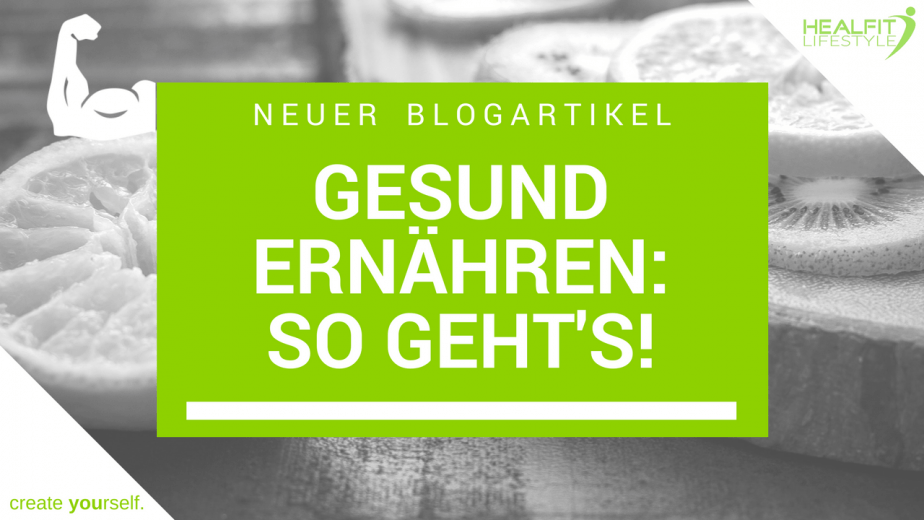 Gesund ernähren, so gehts gesund ernähren
